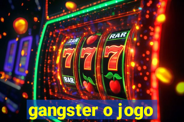 gangster o jogo